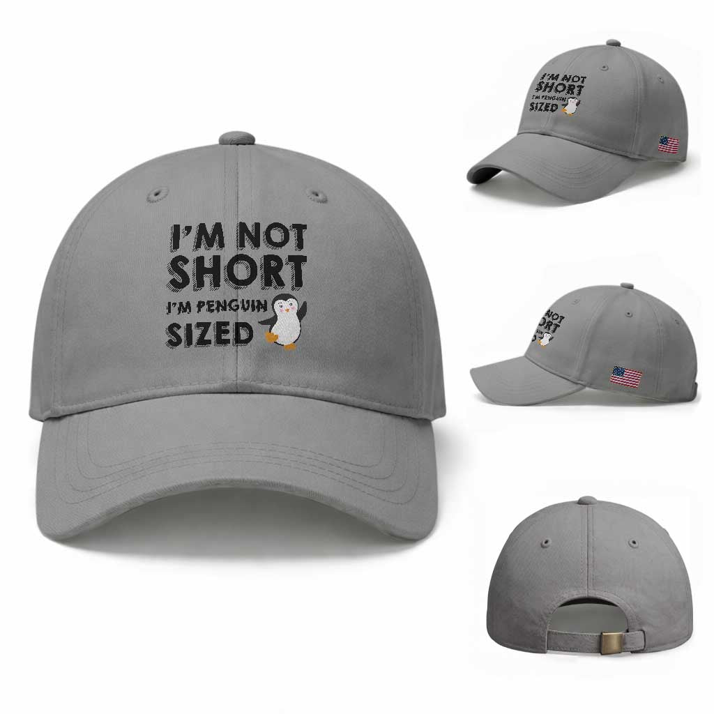 Funny Penguin Quote Baseball Cap I Am Not Short I Am Penguin Size
