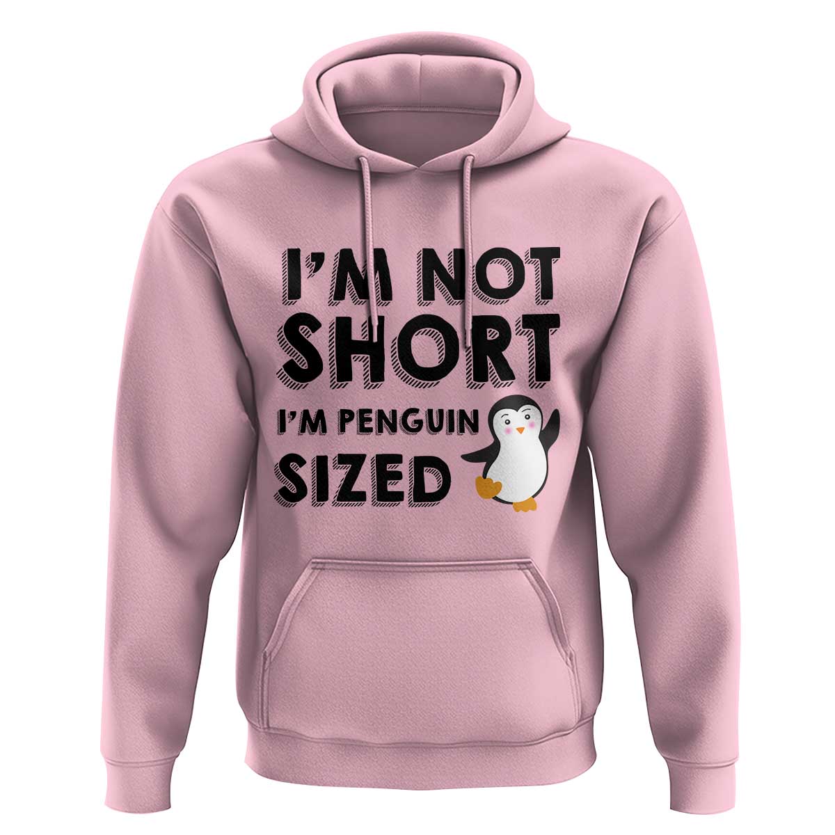 Funny Penguin Quote Hoodie I Am Not Short I Am Penguin Size - Wonder Print Shop
