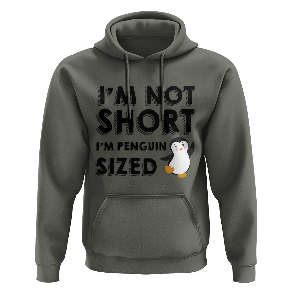 Funny Penguin Quote Hoodie I Am Not Short I Am Penguin Size - Wonder Print Shop