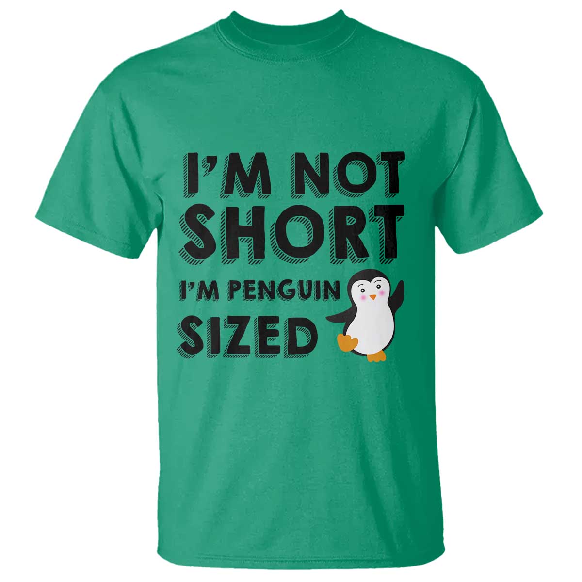 Funny Penguin Quote T Shirt I Am Not Short I Am Penguin Size - Wonder Print Shop