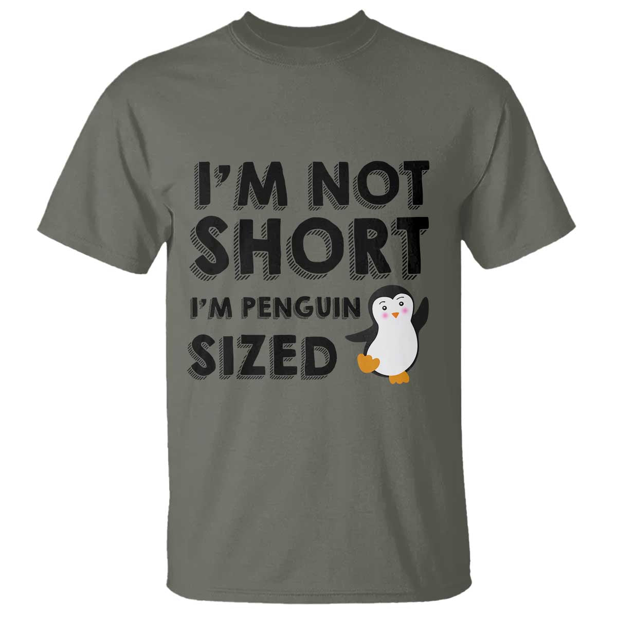 Funny Penguin Quote T Shirt I Am Not Short I Am Penguin Size - Wonder Print Shop