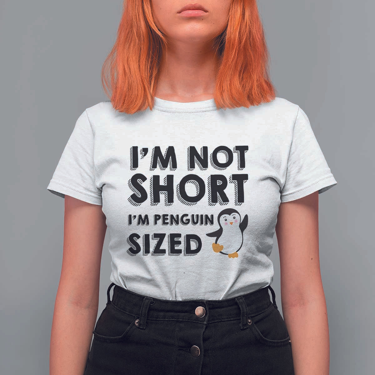 Funny Penguin Quote T Shirt For Women I Am Not Short I Am Penguin Size - Wonder Print Shop