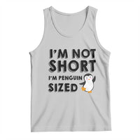 Funny Penguin Quote Tank Top I Am Not Short I Am Penguin Size - Wonder Print Shop
