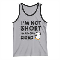 Funny Penguin Quote Tank Top I Am Not Short I Am Penguin Size - Wonder Print Shop