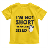 Funny Penguin Quote Toddler T Shirt I Am Not Short I Am Penguin Size - Wonder Print Shop