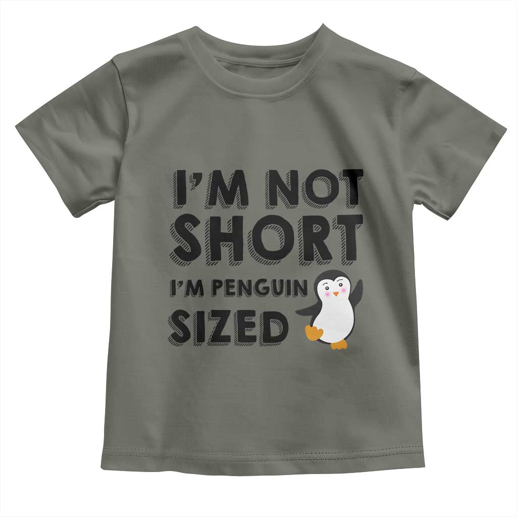 Funny Penguin Quote Toddler T Shirt I Am Not Short I Am Penguin Size - Wonder Print Shop