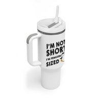 Funny Penguin Quote Tumbler With Handle I Am Not Short I Am Penguin Size
