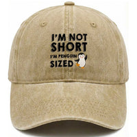 Funny Penguin Quote Washed Cotton Baseball Cap I Am Not Short I Am Penguin Size