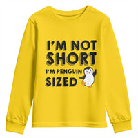 Funny Penguin Quote Youth Sweatshirt I Am Not Short I Am Penguin Size - Wonder Print Shop