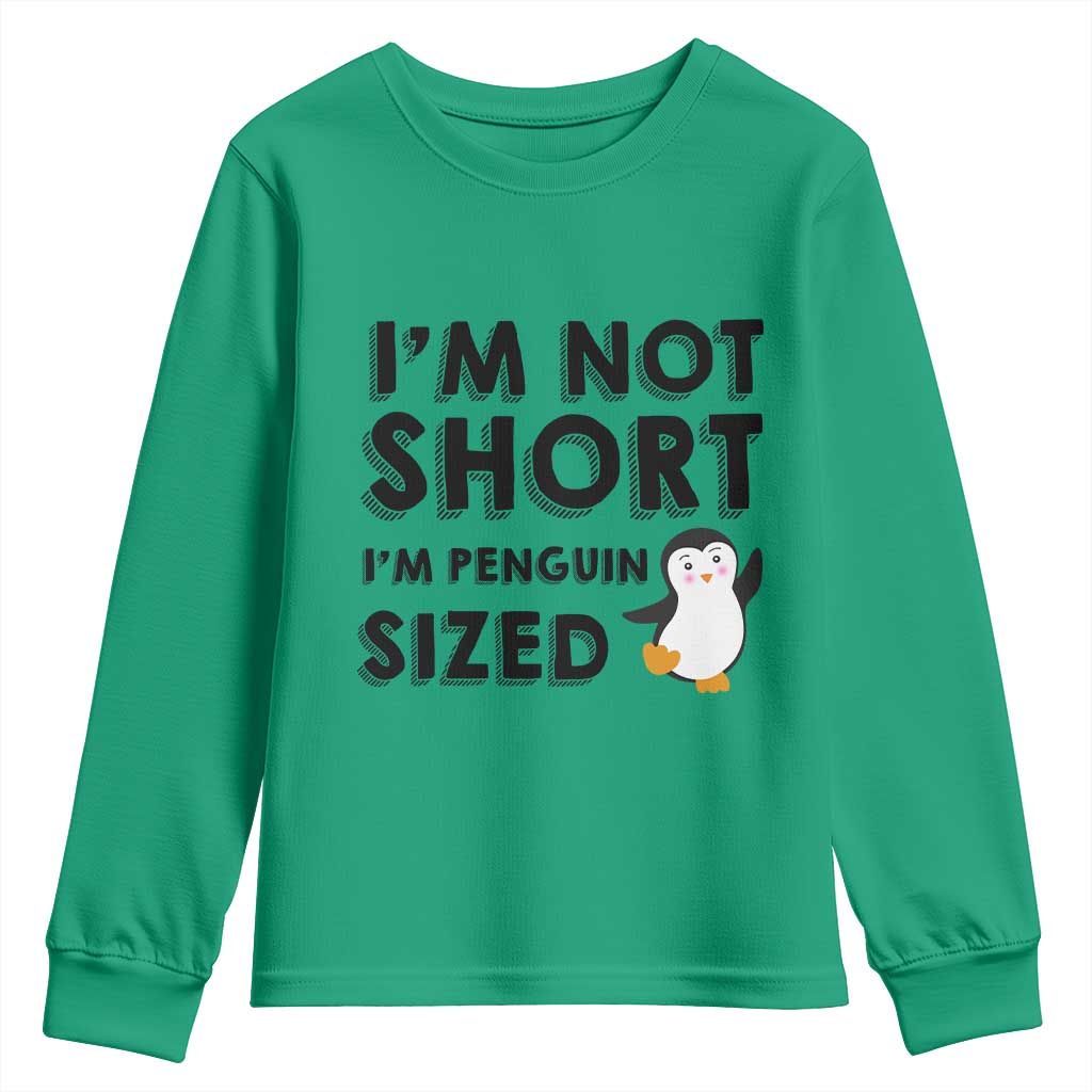 Funny Penguin Quote Youth Sweatshirt I Am Not Short I Am Penguin Size - Wonder Print Shop