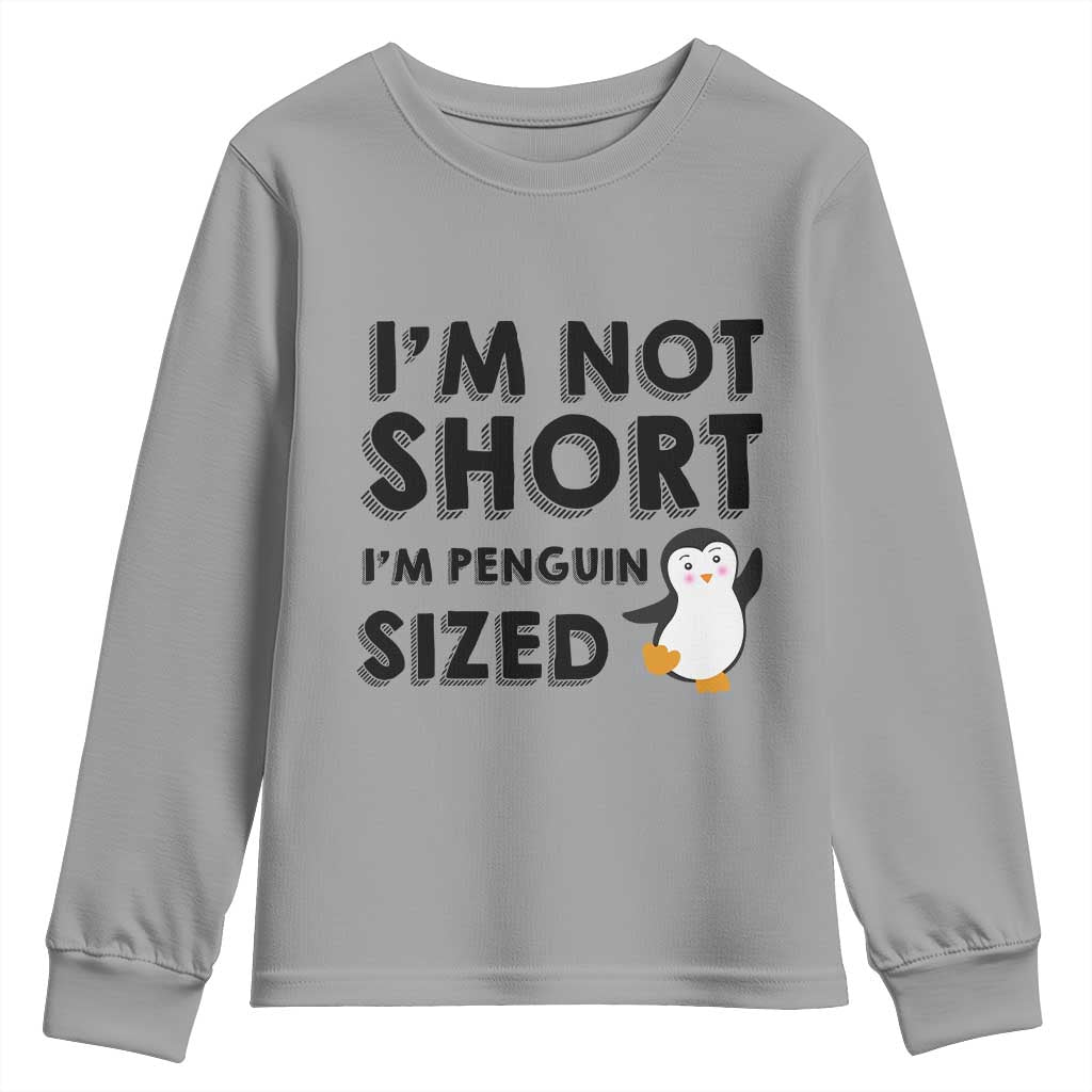 Funny Penguin Quote Youth Sweatshirt I Am Not Short I Am Penguin Size - Wonder Print Shop