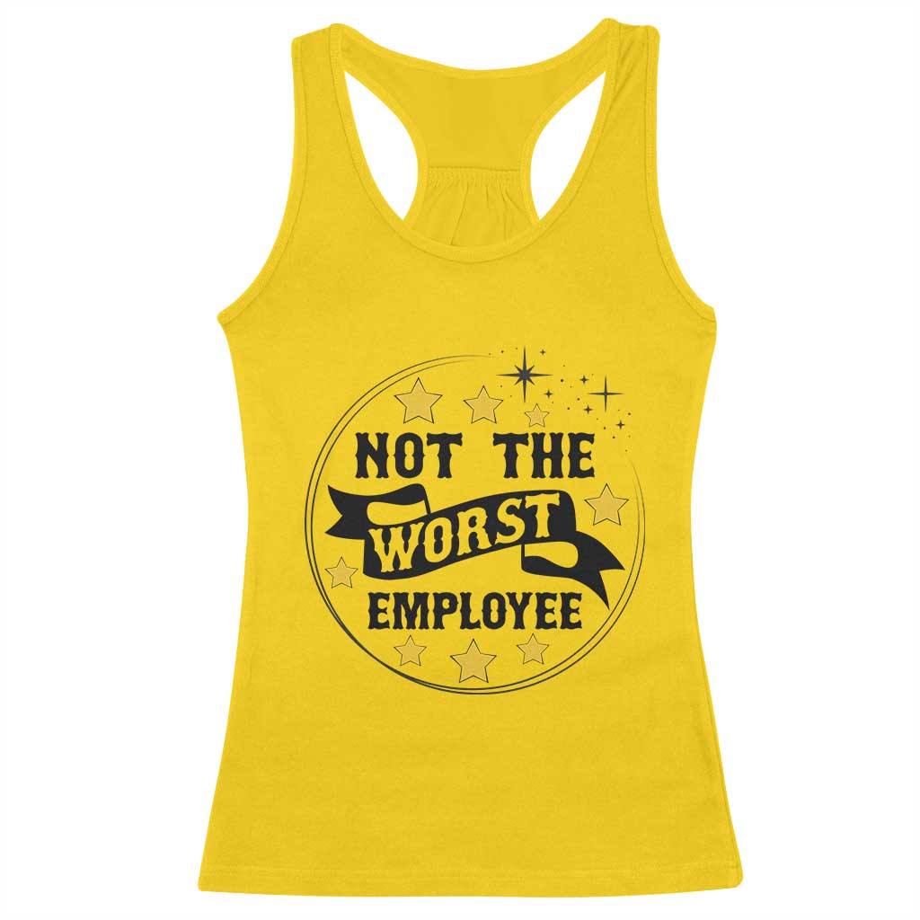 Not The Worst Employee Racerback Tank Top Funny Work Office Quote - Wonder Print Shop