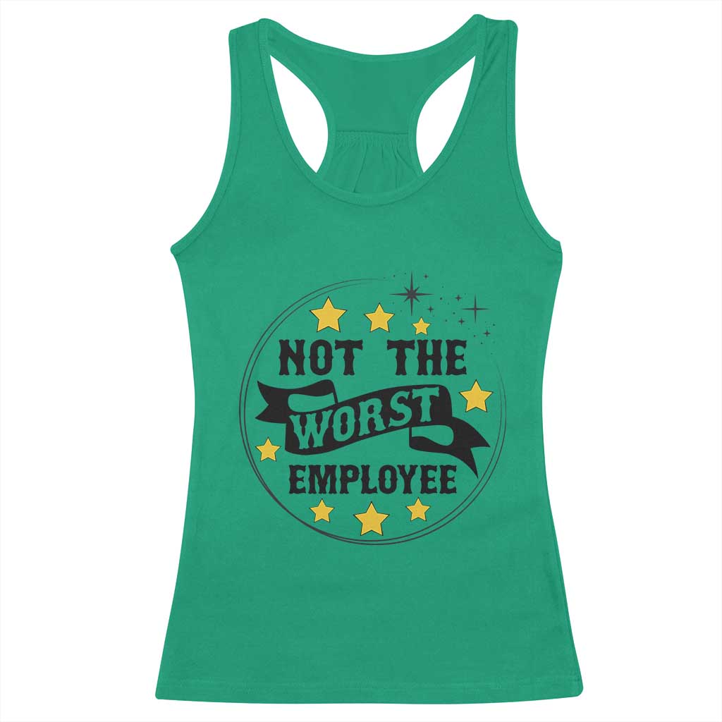 Not The Worst Employee Racerback Tank Top Funny Work Office Quote - Wonder Print Shop