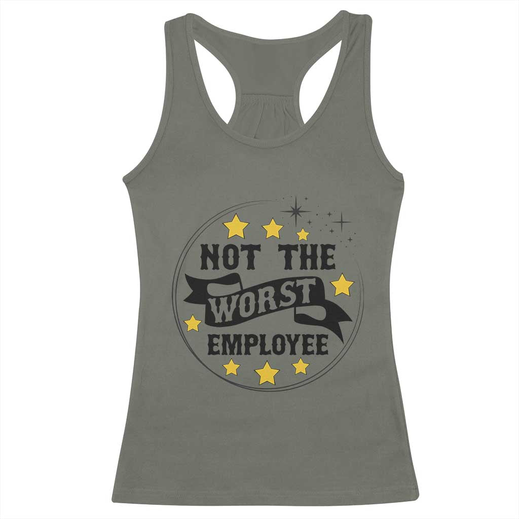 Not The Worst Employee Racerback Tank Top Funny Work Office Quote - Wonder Print Shop