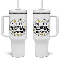 Not The Worst Employee Tumbler With Handle Funny Work Office Quote