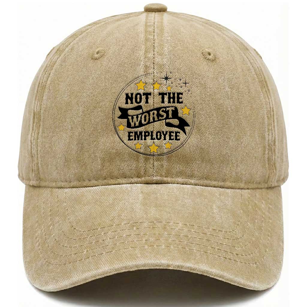 Not The Worst Employee Washed Cotton Baseball Cap Funny Work Office Quote
