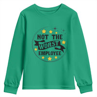 Not The Worst Employee Youth Sweatshirt Funny Work Office Quote - Wonder Print Shop