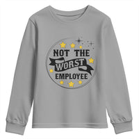 Not The Worst Employee Youth Sweatshirt Funny Work Office Quote - Wonder Print Shop