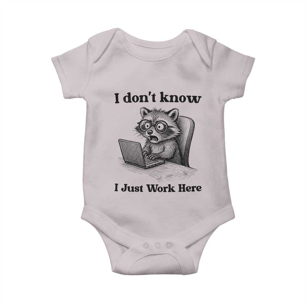 I Do Not Know I Just Work Here Baby Onesie Funny Raccoon Work Quote - Wonder Print Shop