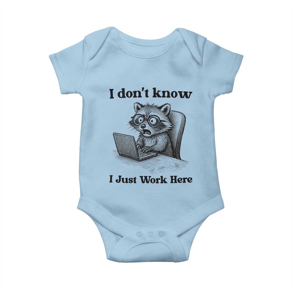 I Do Not Know I Just Work Here Baby Onesie Funny Raccoon Work Quote - Wonder Print Shop