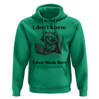 I Do Not Know I Just Work Here Hoodie Funny Raccoon Work Quote - Wonder Print Shop
