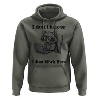 I Do Not Know I Just Work Here Hoodie Funny Raccoon Work Quote - Wonder Print Shop