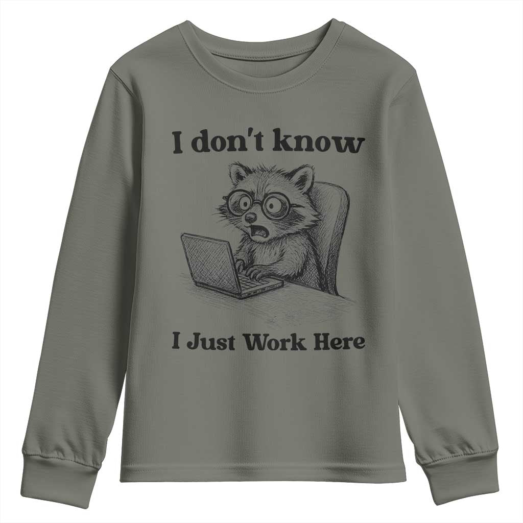 I Do Not Know I Just Work Here Youth Sweatshirt Funny Raccoon Work Quote - Wonder Print Shop