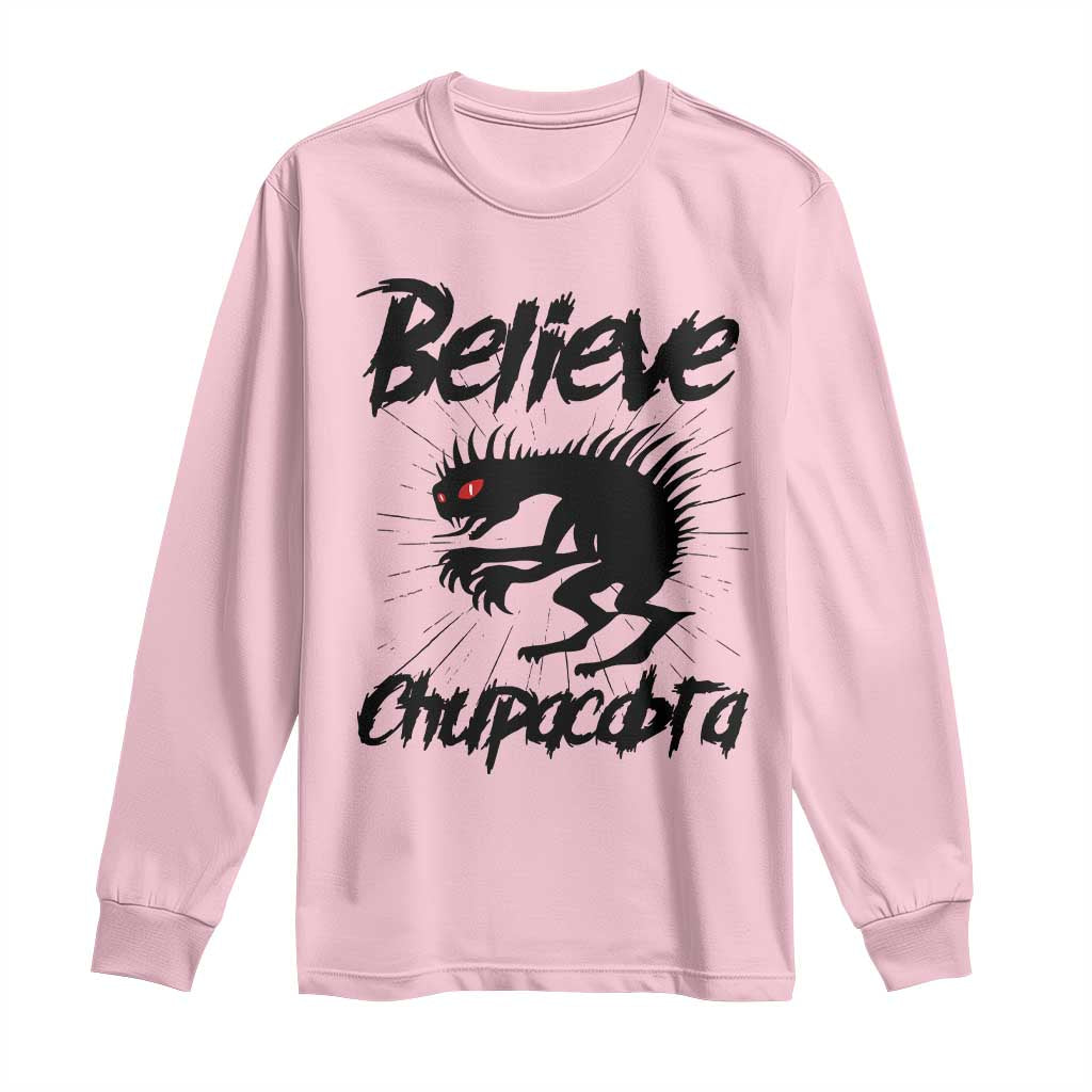 Urban Legends And Mystery Gift Long Sleeve Shirt Believe Chupacabra - Wonder Print Shop