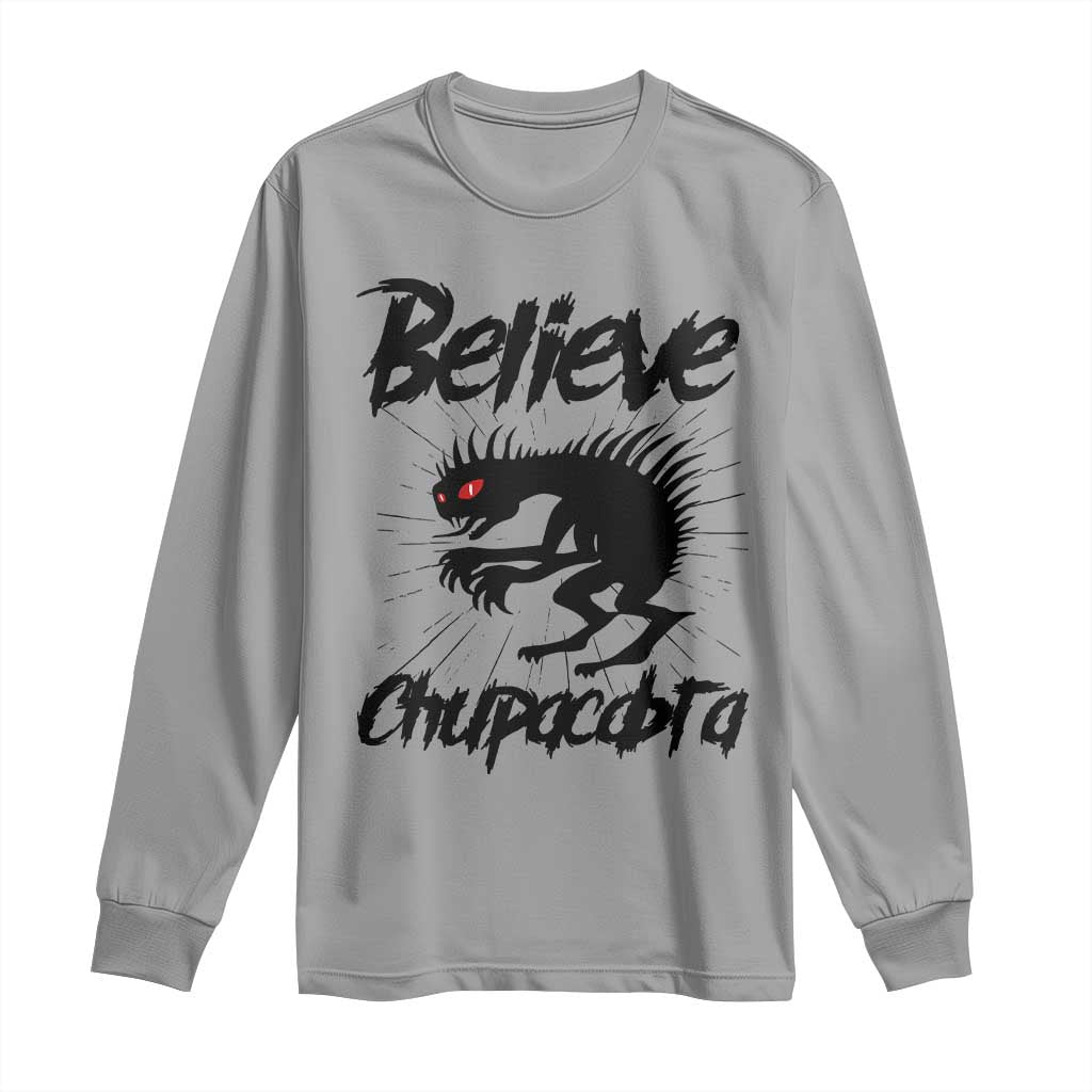 Urban Legends And Mystery Gift Long Sleeve Shirt Believe Chupacabra - Wonder Print Shop