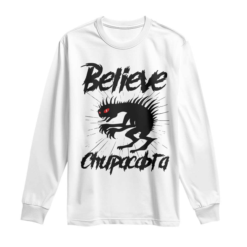 Urban Legends And Mystery Gift Long Sleeve Shirt Believe Chupacabra - Wonder Print Shop