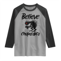 Urban Legends And Mystery Gift Raglan Shirt Believe Chupacabra - Wonder Print Shop