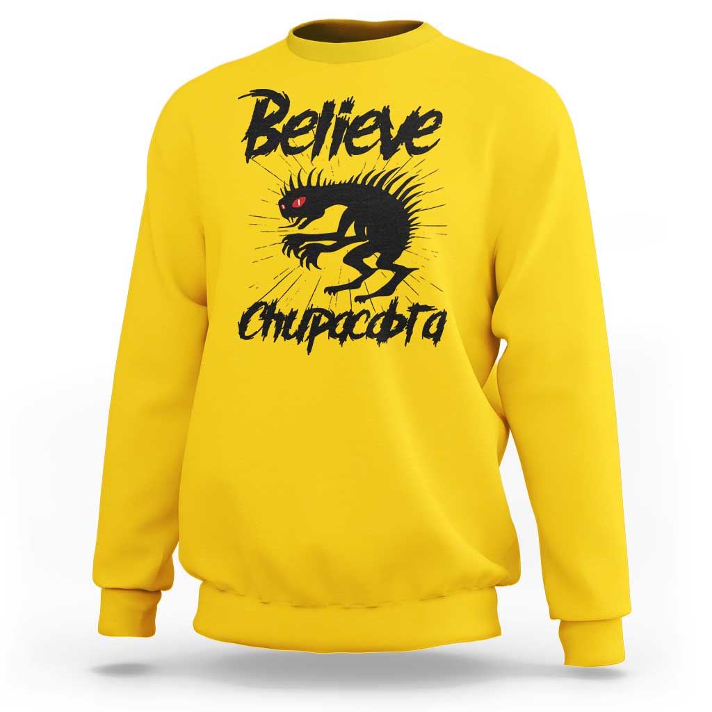 Urban Legends And Mystery Gift Sweatshirt Believe Chupacabra - Wonder Print Shop