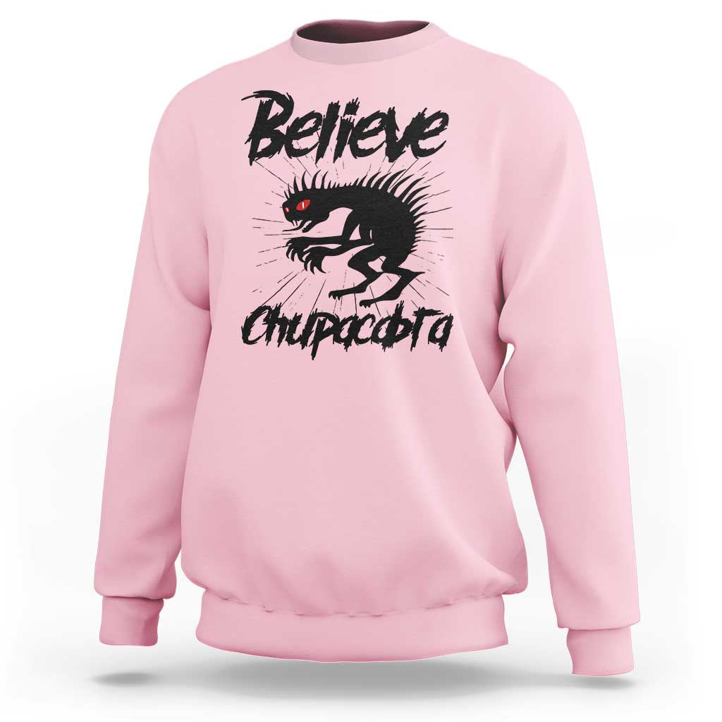 Urban Legends And Mystery Gift Sweatshirt Believe Chupacabra - Wonder Print Shop