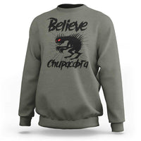Urban Legends And Mystery Gift Sweatshirt Believe Chupacabra - Wonder Print Shop