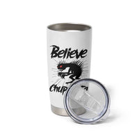 Urban Legends And Mystery Gift Tumbler Cup Believe Chupacabra