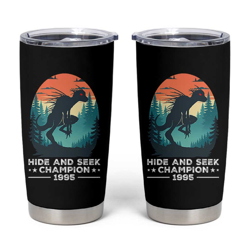 Chupacabra Tumbler Cup Gothic Humor Hide And Seek Champion Gift