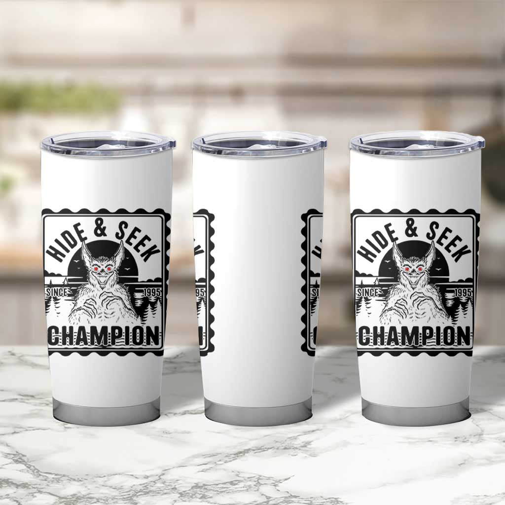 Chupacabra Hide And Seek Champion Since 1995 Tumbler Cup Cryptid Gift