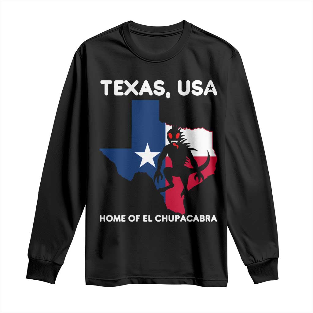 Chupacabra Texas Long Sleeve Shirt Home Of El Chupacabra Gothic Horror Gift - Wonder Print Shop