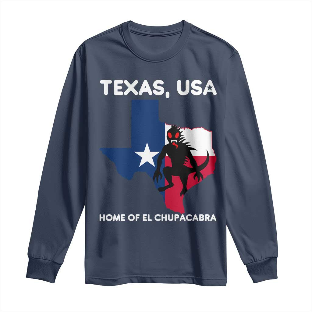Chupacabra Texas Long Sleeve Shirt Home Of El Chupacabra Gothic Horror Gift - Wonder Print Shop