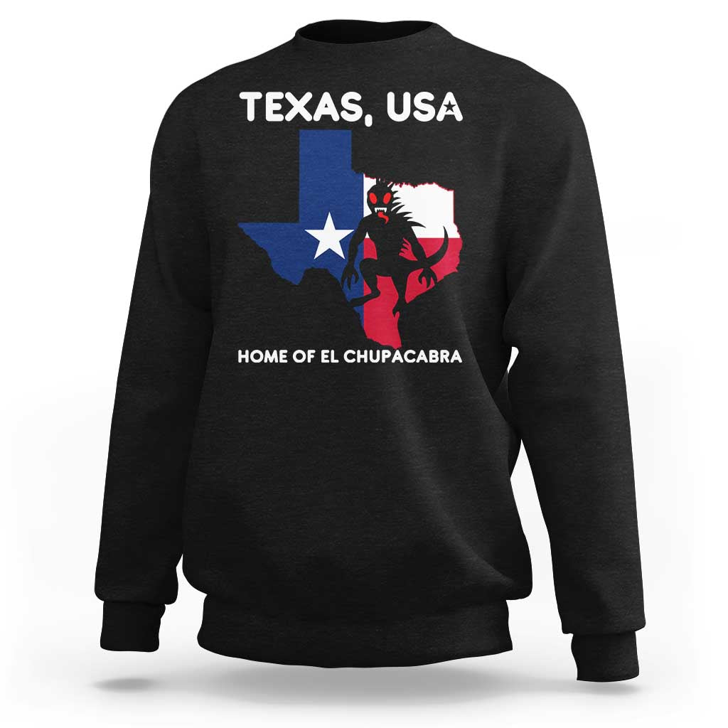 Chupacabra Texas Sweatshirt Home Of El Chupacabra Gothic Horror Gift - Wonder Print Shop
