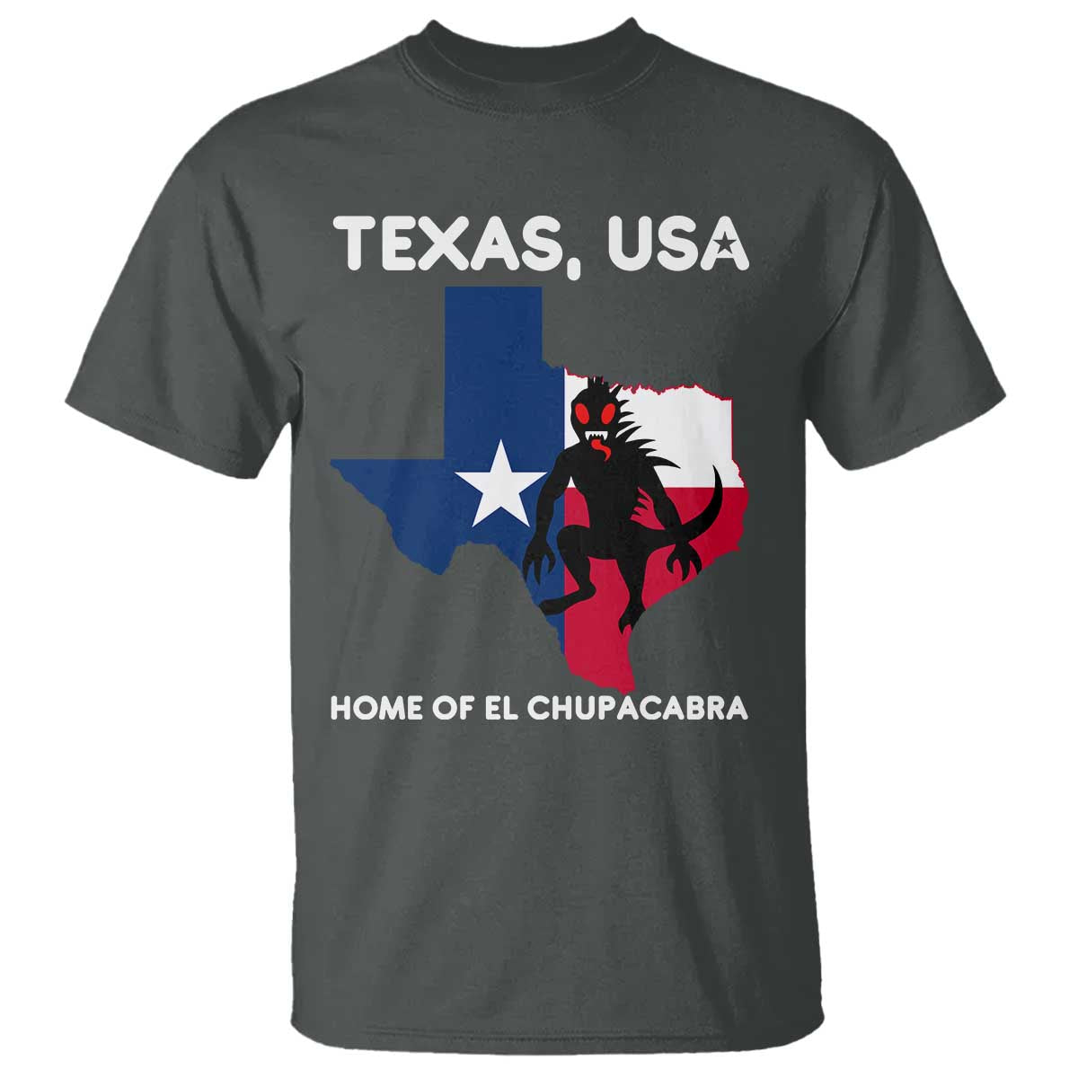 Chupacabra Texas T Shirt Home Of El Chupacabra Gothic Horror Gift - Wonder Print Shop