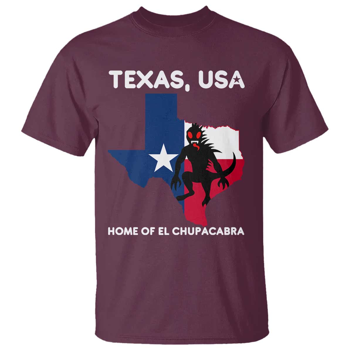 Chupacabra Texas T Shirt Home Of El Chupacabra Gothic Horror Gift - Wonder Print Shop