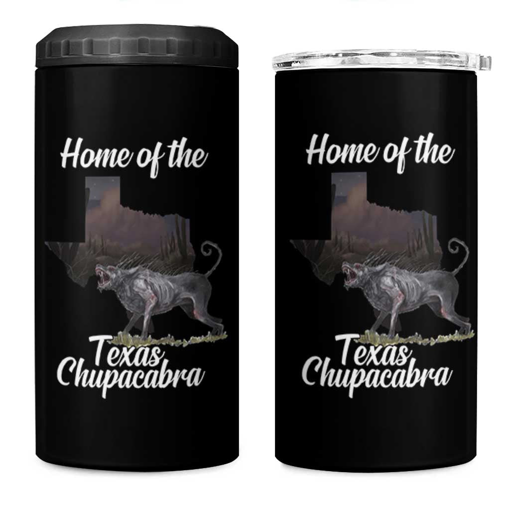 Chupacabra 4 in 1 Can Cooler Tumbler Home Of The Texas Gothic Folklore Gift