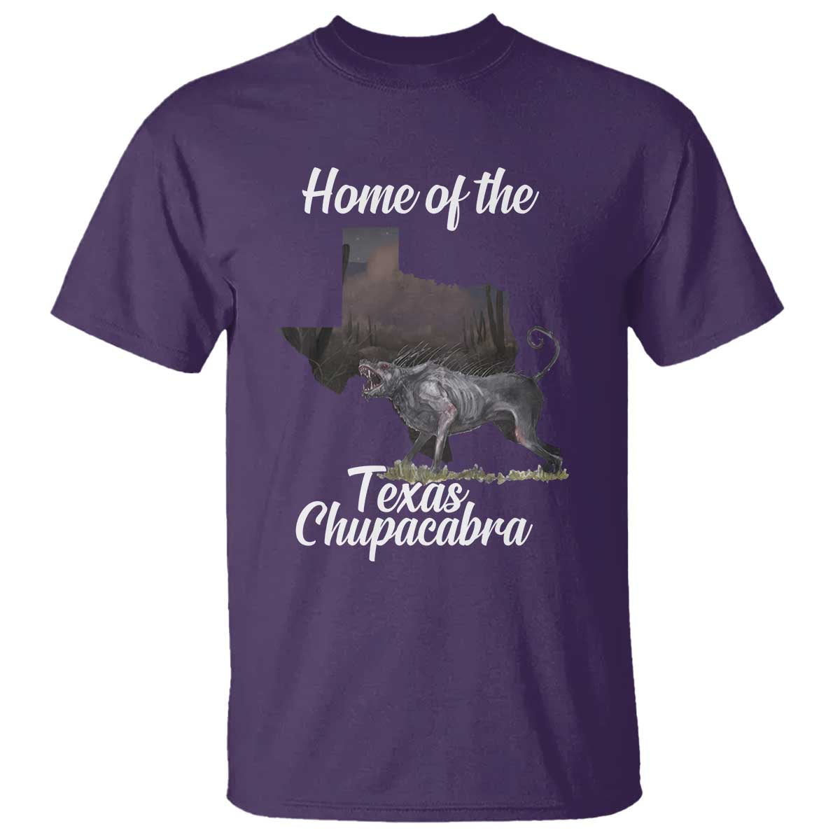 Chupacabra T Shirt Home Of The Texas Gothic Folklore Gift - Wonder Print Shop