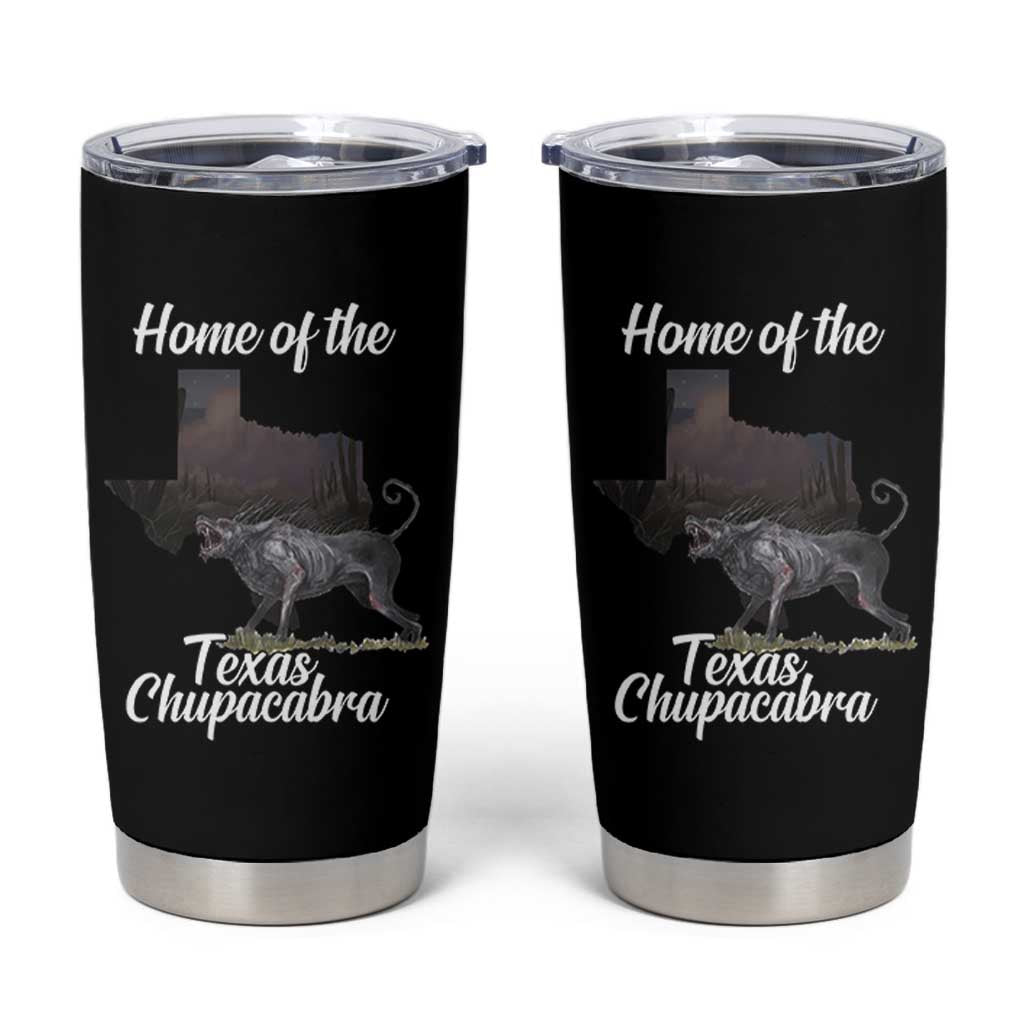 Chupacabra Tumbler Cup Home Of The Texas Gothic Folklore Gift