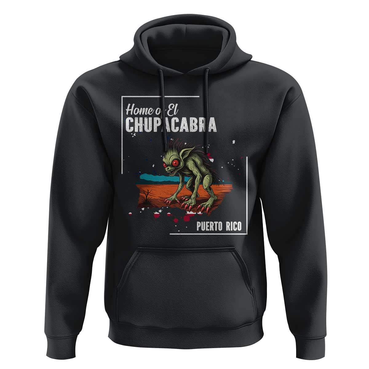 Chupacabra Hoodie Home Of Puerto Rico Mystery Urban Legend Gift - Wonder Print Shop