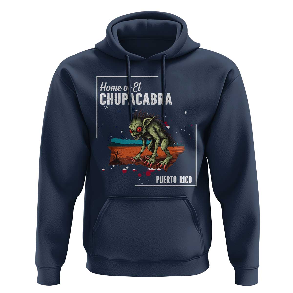 Chupacabra Hoodie Home Of Puerto Rico Mystery Urban Legend Gift - Wonder Print Shop