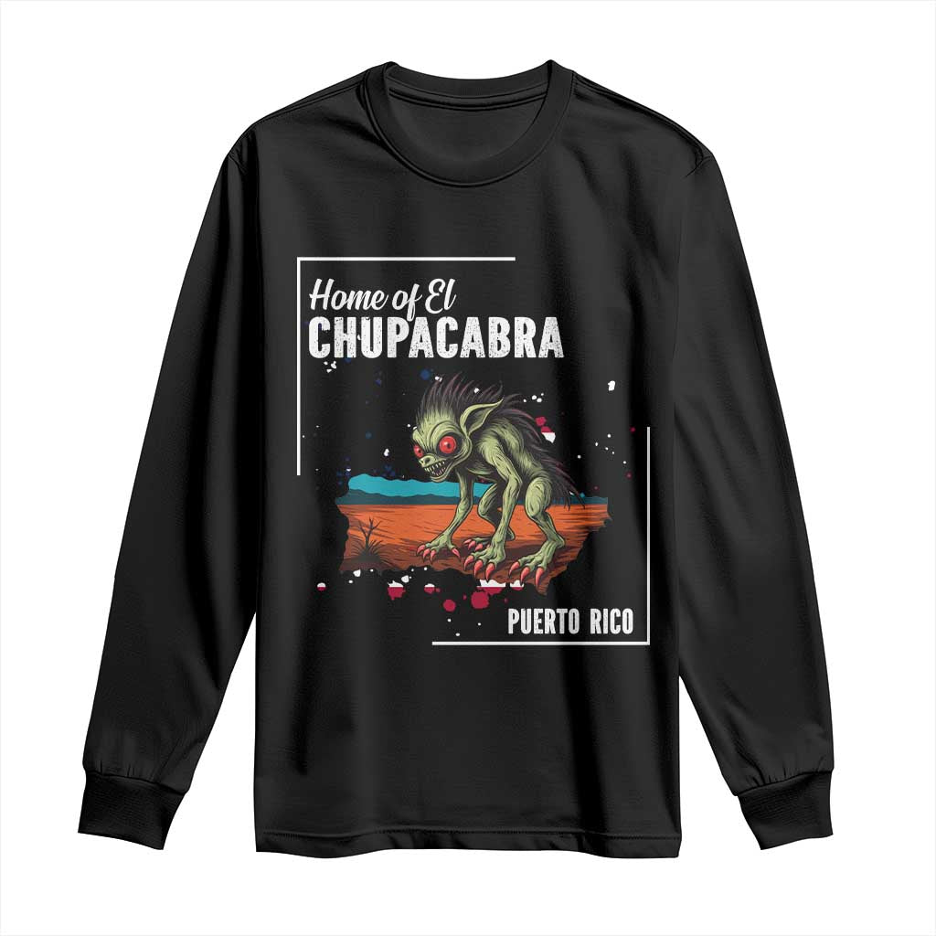 Chupacabra Long Sleeve Shirt Home Of Puerto Rico Mystery Urban Legend Gift - Wonder Print Shop