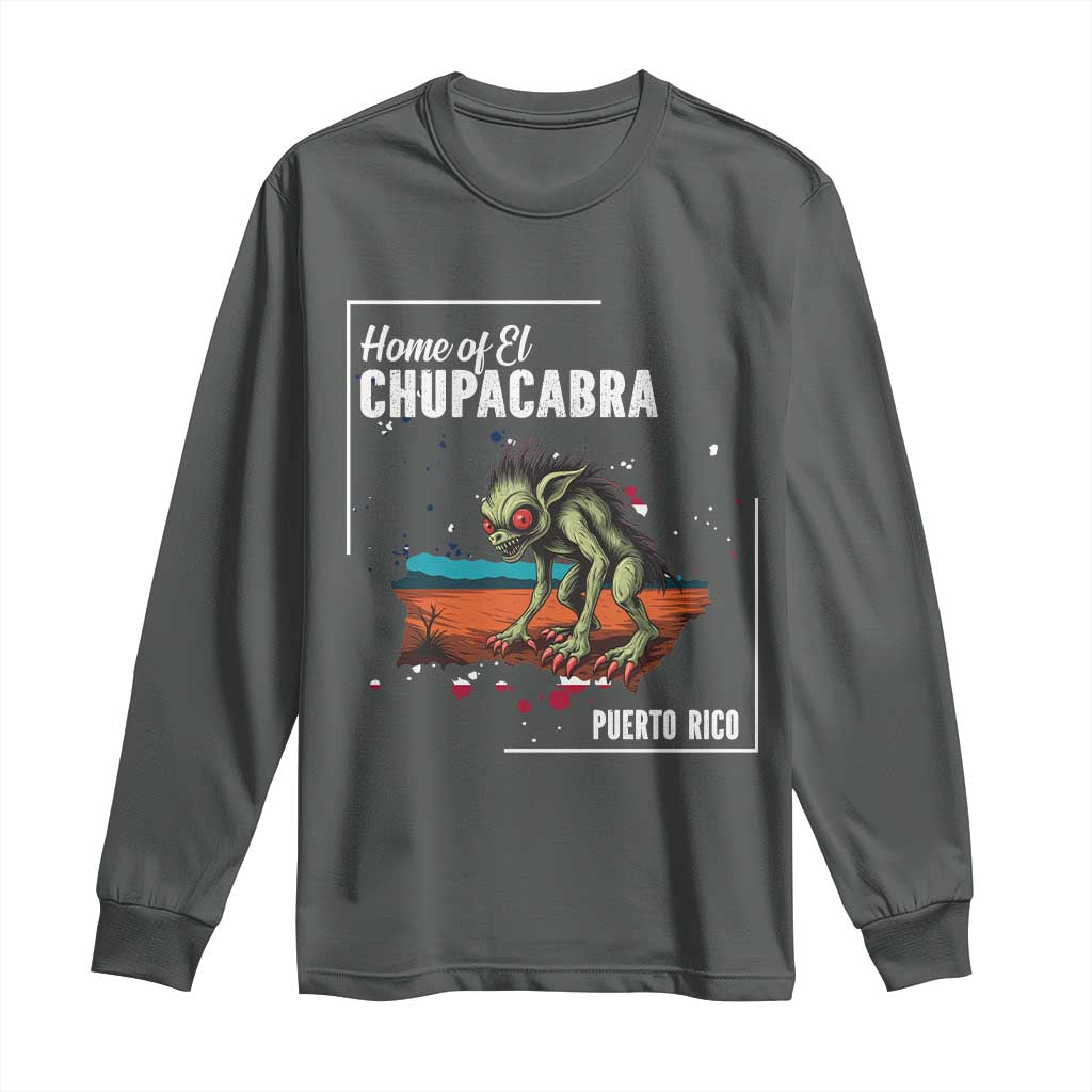 Chupacabra Long Sleeve Shirt Home Of Puerto Rico Mystery Urban Legend Gift - Wonder Print Shop
