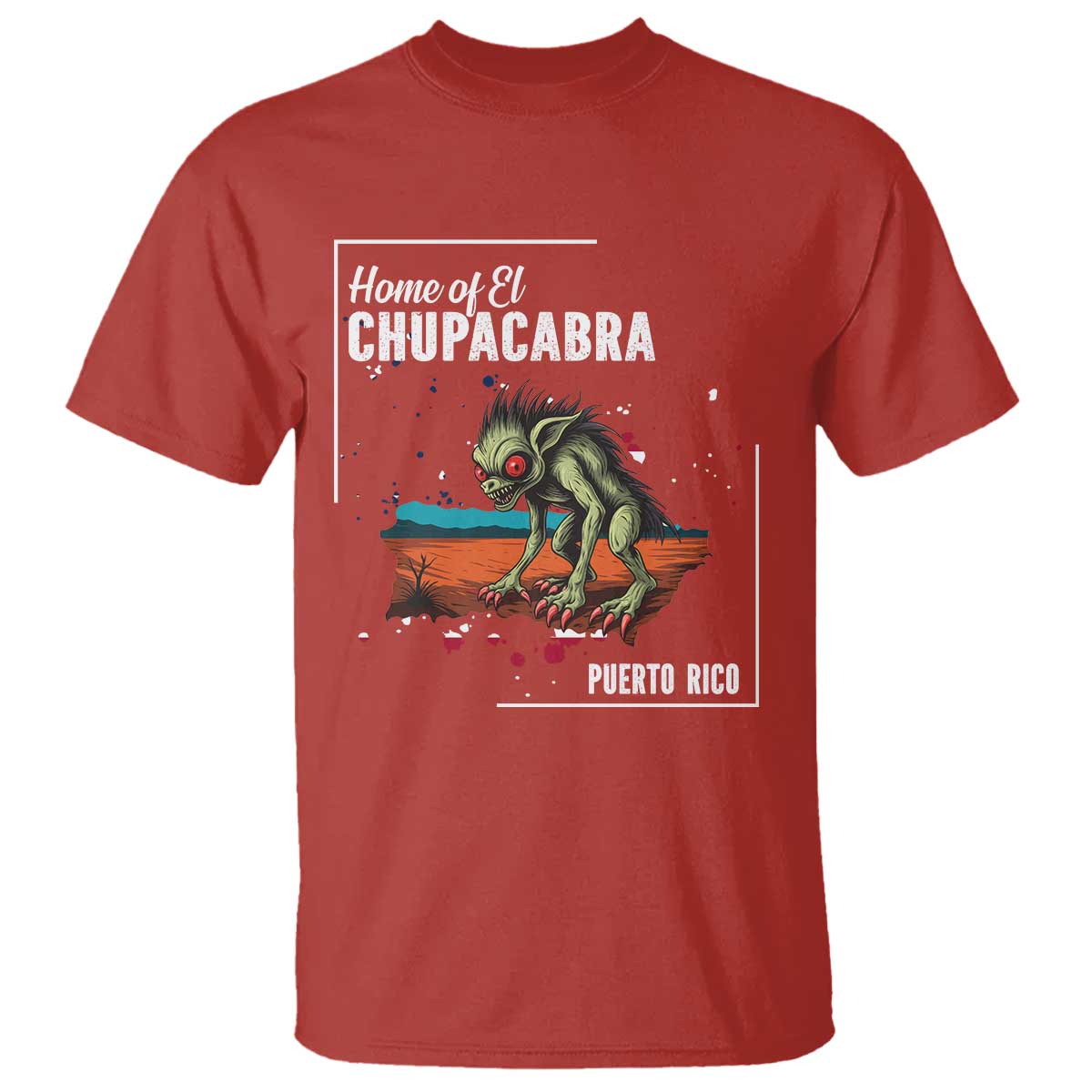 Chupacabra T Shirt Home Of Puerto Rico Mystery Urban Legend Gift - Wonder Print Shop